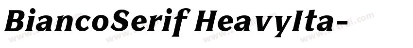 BiancoSerif HeavyIta字体转换